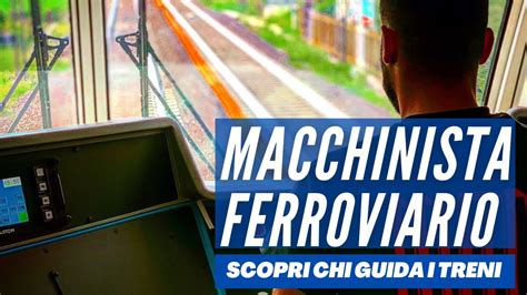 Chi GUIDA il TRENO Il MACCHINISTA FERROVIARIO Scopri chi c è alla