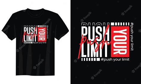 Premium Vector Push Your Limit Typography T Shirt Design For Print