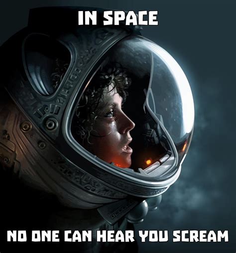 In Space No One Can Hear You Scream Alien Art Aliens Movie Art