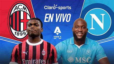 Milan Vs Napoli En Vivo La Serie A De Italia Resultado Y Goles De La