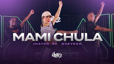 Mami Chula Jhayco Ft Quevedo Fitdance Choreography Youtube