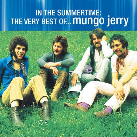 In The Summertime The Very Best Of Mungo Jerry Compilation By Mungo