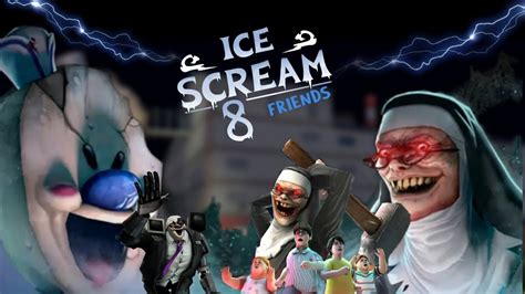 Ice Scream 8 A Final Chase With Evil Nun And Mr Rod YouTube