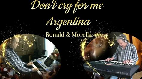 Dont Cry For Me Argentina Andrew Lloyd Webber Evita Gespeelt Door