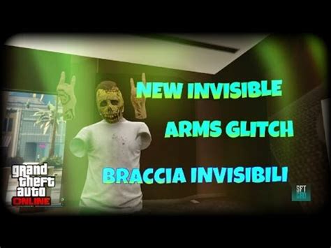 Gta 5 Online 1 38 NEW BRACCIA INVISIBILI INVISIBLE ARMS GLITCH PS4