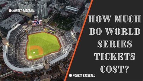 How Much Do World Series Tickets Cost? | All Facts to Know | Honest ...