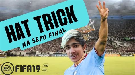 3 FIFA 19 MODO CARREIRA Fomos Pra Final YouTube