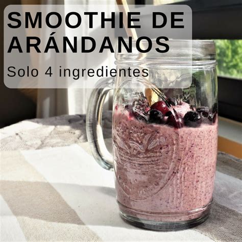 Aprende a preparar un riquísimo y refrescante smoothie de arándanos con