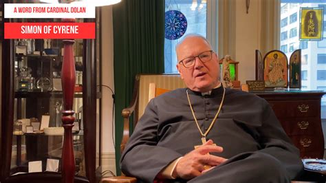 A Word From Cardinal Dolan Simon Of Cyrene The Good Newsroom