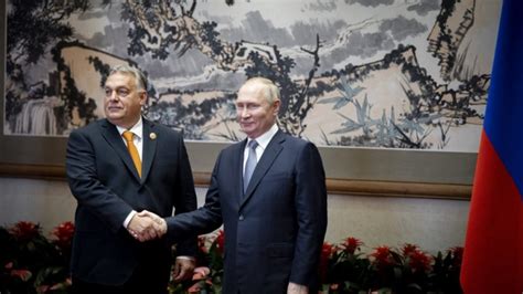 In Beijing Putin And Orb N Reaffirm Russian Hungarian Ties Euractiv