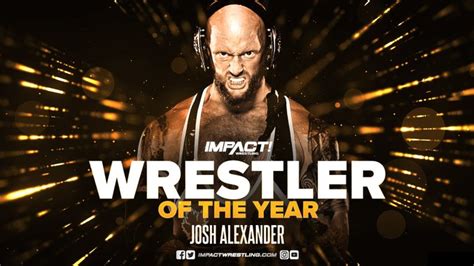 IMPACT Names Josh Alexander Wrestler Of The Year