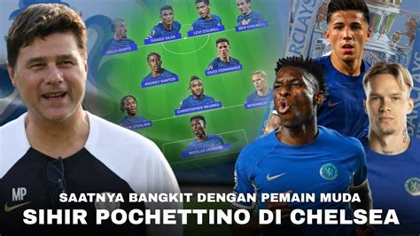 Membentuk Skuad Muda Yg Haus Gelar Ngerinya Formasi Chelsea Bersama