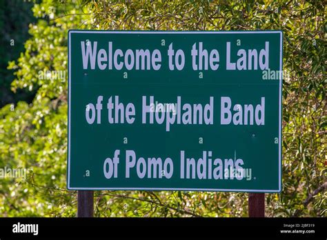 Welcome To The Land Of The Hopland Band Of Pomo Indians Sign