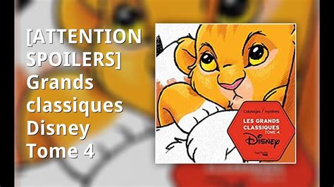 Attention Spoilers Grands Classiques Disney Tome 4 Youtube