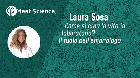 Come Si Crea La Vita In Laboratorio Il Ruolo Dell Embriologia Con