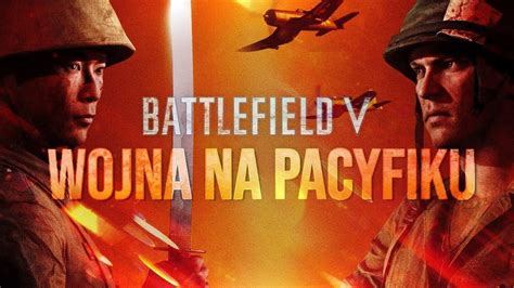 Wojna Na Pacyfiku Przy Kawie Battlefield V YouTube