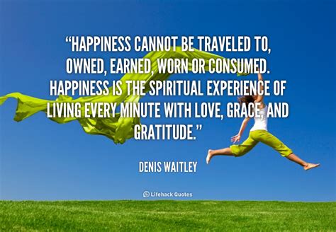 Denis Waitley Quotes Happiness Quotesgram