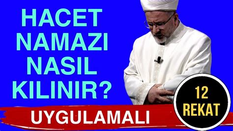 Hacet namazı nasıl kılınır Uygulamalı örnek video 12 Rekat YouTube