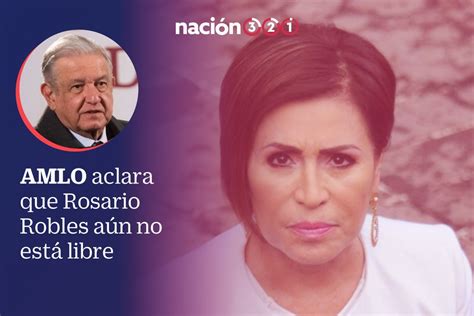 Amlo Aclara Que Rosario Robles Aún No Está Libre Vídeo Dailymotion