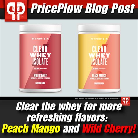 Myprotein Clear Whey Isolate Wild Cherry And Peach Mango Have Arrived