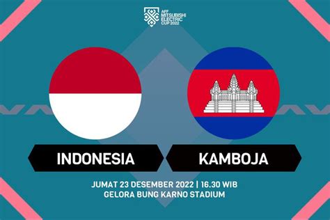 Nonton Siaran Live Streaming Piala Aff Indonesia Vs Kamboja