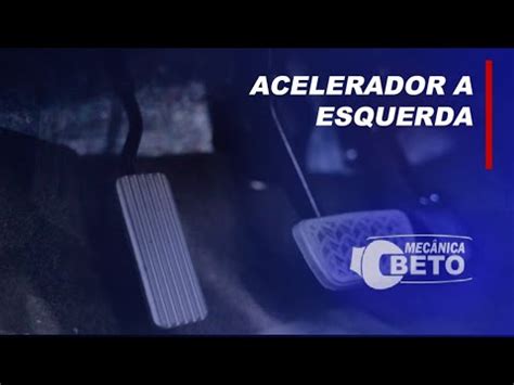 Acelerador Esquerdo Youtube