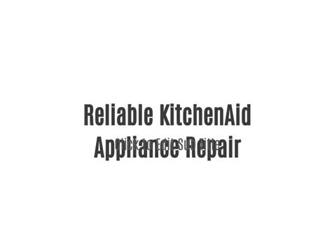 Ppt Reliable Kitchenaid Appliance Repair Powerpoint Presentation