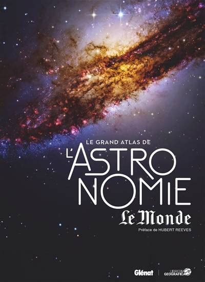 Le Grand Atlas De L Astronomie Espace Club