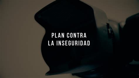 La Estrategia Para Combatir La Inseguridad Youtube