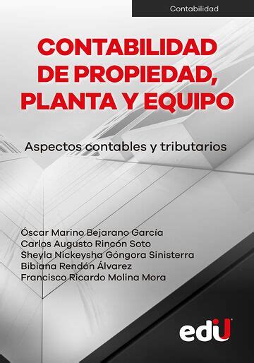 Contabilidad De Propiedad Planta Y Equipo Aspectos Contables Y