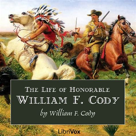 The Life of Honorable William F. Cody : William F. Cody : Free Download ...