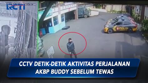 Cctv Aktivitas Perjalanan Kasat Narkoba Akbp Buddy Sebelum Tewas