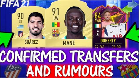 FIFA 21 NEW CONFIRMED TRANSFERS AND RUMOURS FT MANE DOHERTY