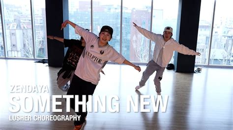 Something New Zendaya Lusher Choreography Urban Play Dance