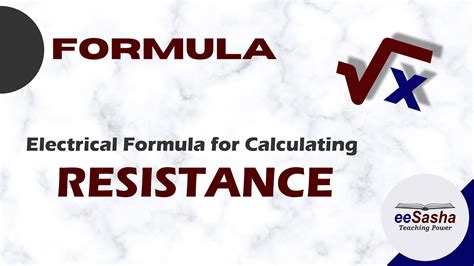 Electrical Formula for Calculating Resistance – eeSasha Electrical Engineering Courses