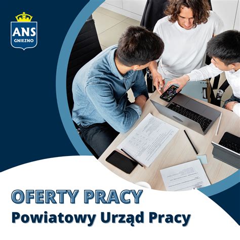 Oferty Pracy Z Powiatowego Urz Du Pracy Ans Gniezno