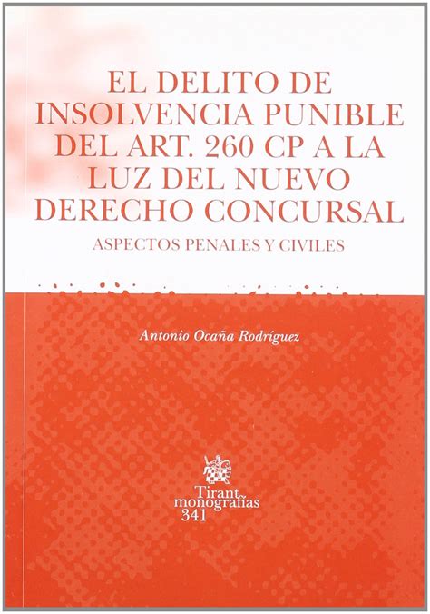 El Delito De Insolvencia Punible Del Art 260 Cp A La Luz Del Nuevo