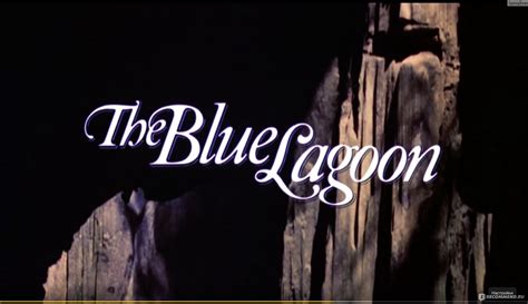Голубая лагуна / The Blue Lagoon (1980, фильм) - «Чертовски красивая ...