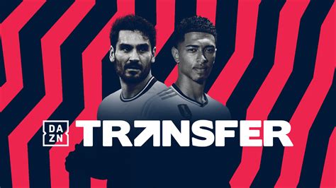 Dazn Transfer El Nuevo Programa De Fichajes Que Contar Con