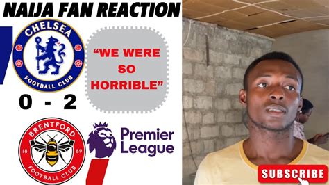 Chelsea Brentford Michael Naija Fan Reactions English Premier