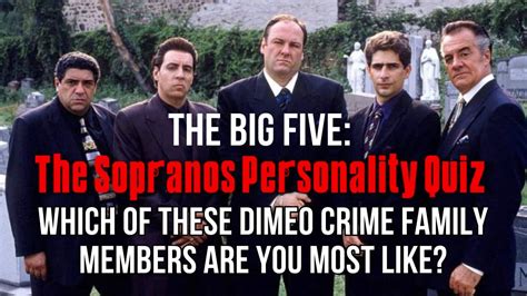 The Big Five: Which Member of the DiMeo Crime Family Are You?