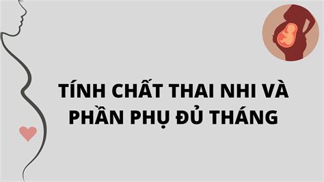 Sản Khoa Tính Chất Thai Nhi Và Phần Phụ đủ Tháng Youtube