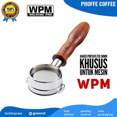 Jual Naked Portafilter 58 Mm Wpm Welhome Porta Filter Bottomless Wpm