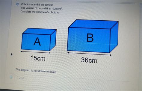 Solved Cuboids A And B Are Similar The Volume Of Cuboid B Is 1728cm 3