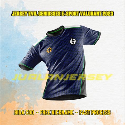 Jersey Eg Evil Geniuses Valorant Free Custome Nickname Shopee