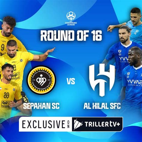 AFC Champions League 2023 24 Sepahan SC Vs Al Hilal SFC Official