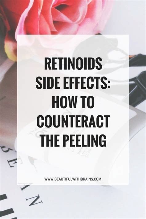 Retinoids Side Effects: How To Counteract The Peeling | Anti aging skin ...