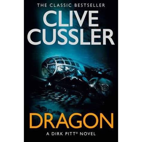 Dirk Pitt Dragon Dirk Pitt Book 10 By Clive Cussler 9780008216634