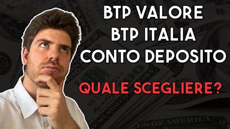 Btp Valore Btp Italia Conto Deposito Qual L Investimento Migliore