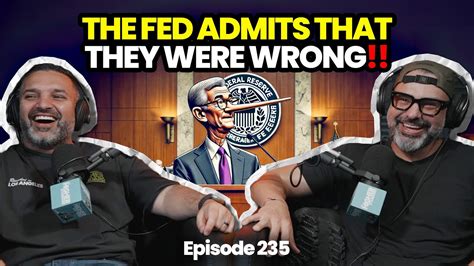 Episode The Fed Admits They Were Wrong Youtube